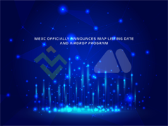 MEXC OFFICIALLY ANNOUNCES MAP LISTING DATE AND AIRDROP PROGRAM